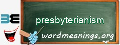 WordMeaning blackboard for presbyterianism